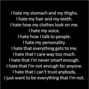 ... white, care too much, fat, i hate myself, quotes, stupid, teeth, ugly