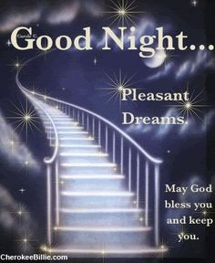 ... have a blessed and peaceful night. Sweet Dreams! Many blessings, More