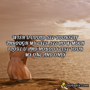 see yourself through my eyes quote source http quotepix com userposts ...