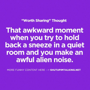 ... Stuff, So True, Die Aliens, Humor Quotes, Aliens Noise, Awkward Quotes