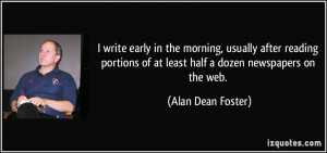 write early in the morning, usually after reading portions of at ...