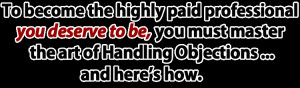 Answer: Highly effective rebuttals for overcoming objections.