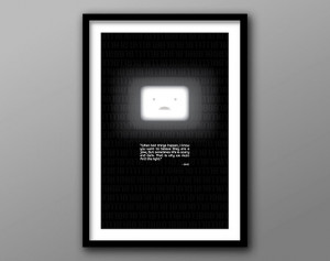 BMO, Adventure Time Quote Poster // Light and Dark, Glowing Screen and ...