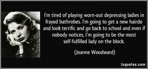 More Joanne Woodward Quotes