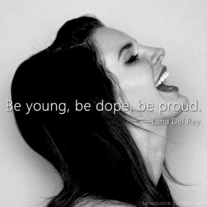 Lana Del Rey Quotes