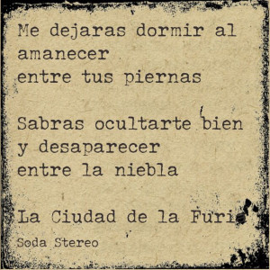 ... Stereo, Of The, Phrases, Sodas Stereo Quotes, Furia Sodas Stereo, City