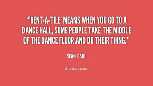 Rent Quotes Org/quote/sean-paul/rent-a