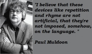 Paul muldoon famous quotes 4