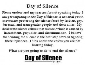 today was the day of silence it s a huge deal at my school with
