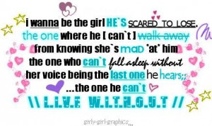 wanna be the girl hes scared to lose flirt quote