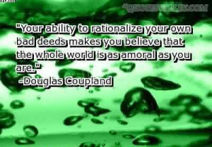 http://quotesjunk.com/your-ability-to-rationalize-your-own-bad-deeds ...