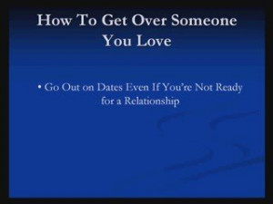 How To Get Over Someone You Love | PopScreen