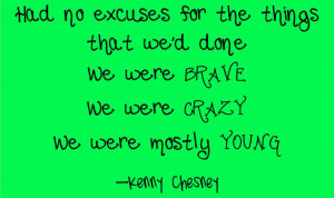 Young - Kenny Chesney Country Music Song Lyrics Quotes
