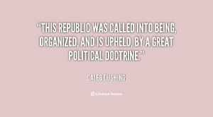 ... being, organized, and is upheld, by a great political doctrine