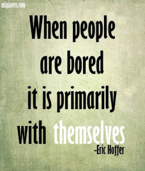 Eric Hoffer Picture Quote