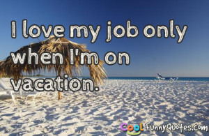 Found in: Short Quotes , Photo , Work , Love