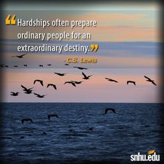 ... prepare ordinary people for an extraordinary destiny.” - C.S. Lewis
