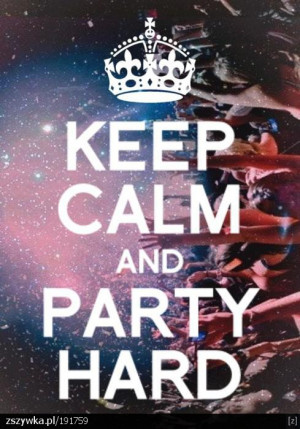 Party hard