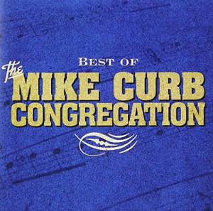 Best of the Mike Curb Congregation