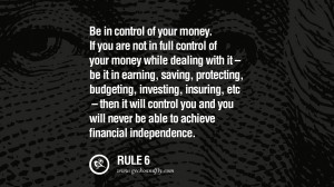 in control of your money. If you are not in full control of your money ...