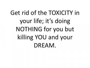 life #media #inspirational #toxicity #dreams