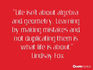 ... and not duplicating them is what life is about.” — Lindsay Fox