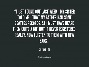 quote-Sheryl-Lee-i-just-found-out-last-week--195121.png