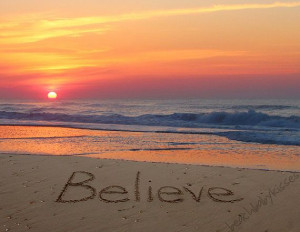 Believe at Sunrise Sand Writing.