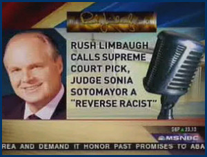 Media: Evil Limbaugh Calls Obama and Sotomayor 