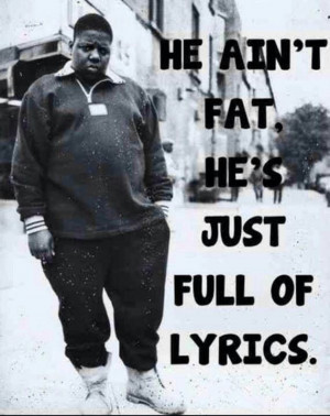 Biggie quotes, famous, celebrity, sayings, lyrics