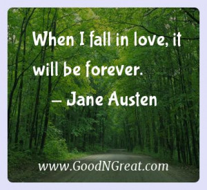Jane Austen Inspirational Quotes - When I fall in love, it will be