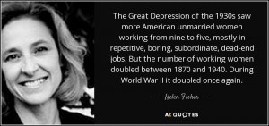 The Great Depression of the 1930s saw more American unmarried women ...
