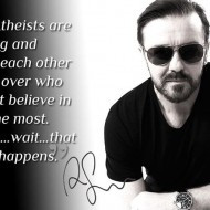 Ricky Gervais: atheists are fighting and killing each other again