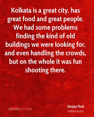 Kolkata is a great city, has great food and great people. We had some ...