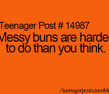 bun, funny, girl, haha, hair, hell yeah, messy, messy buns, perfect ...