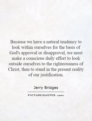 Because we have a natural tendency to look within ourselves for the ...