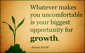 .Com - uncomfortable, opportunity, growth, inspirational, change ...