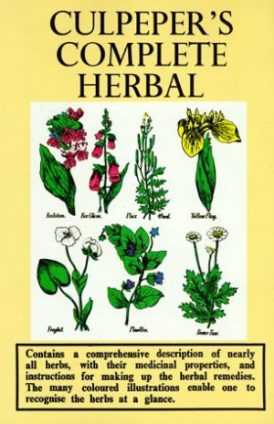 Start by marking “Culpeper's Complete Herbal” as Want to Read: