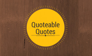 quoteable-quotes.png