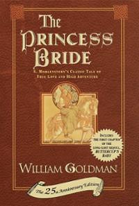 The Princess Bride: S. Morgenstern's Classic Tale of True Love and ...