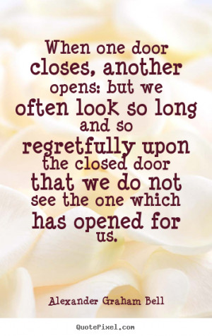 Alexander Graham Bell Quotes When One Door Closes