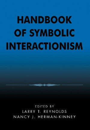 Handbook of Symbolic Interactionism