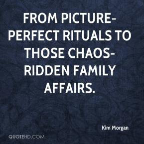 from picture-perfect rituals to those chaos-ridden family affairs.