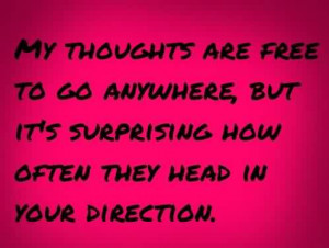 cute-love-direction-quote-my-thoughts-often-head-in-your-direction.jpg