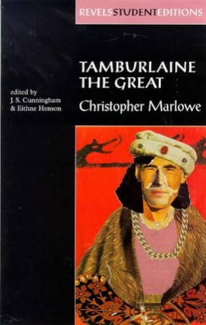 Tamburlaine the Great Summary and Analysis