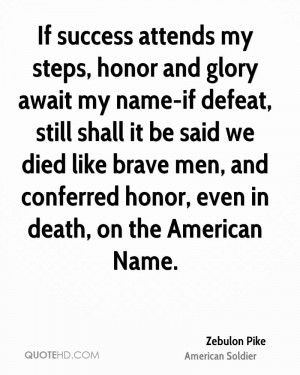 ... brave men, and conferred honor, even in death, on the American Name