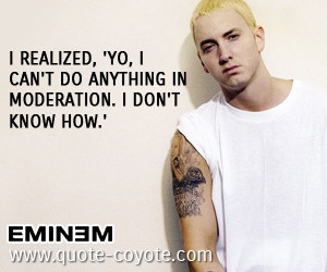 Eminem quotes - Quote Coyote