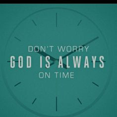 ... , Faith Prayer Praise, Inspiration Quotes, Quotes Stuff, Create Time