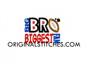 Big Bro's Biggest Fan - Football