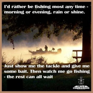 rather be fishing...